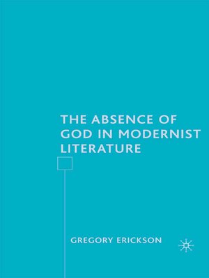 cover image of The Absence of God in Modernist Literature